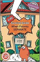 Kids' Survival Guide: When Parents Separate