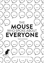 The Mouse Who Spoke About Everyone