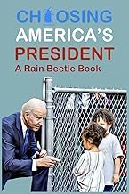 Choosing America's President: A Rain Beetle Book