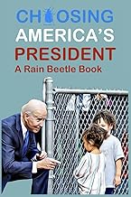 Choosing America's President: A Rain Beetle Book