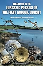 A FIELD GUIDE TO THE JURASSIC FOSSILS OF THE FLEET LAGOON, DORSET