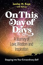On This Day of Days: A Journey of Love, Wisdom and Inspiration