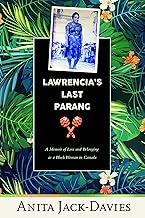 Lawrencia's Last Parang: A Memoir of Loss and Belonging As a Black Woman in Canada