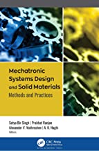 Mechatronic Systems Design and Solid Materials: Methods and Practices