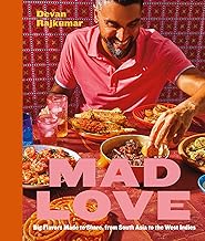 Mad Love: Big Flavors Made to Share, from South Asia to the Caribbean--A Cookbook