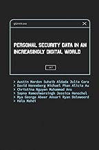 Personal Security Data in an Increasingly Digital World