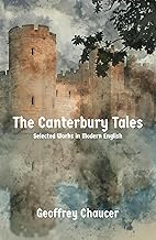 The Canterbury Tales: Selected Tales in Modern English