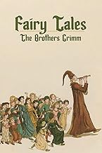 Fairy Tales: The Brothers Grimm