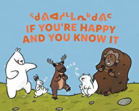 If You're Happy and You Know It: Bilingual Inuktitut and English Edition