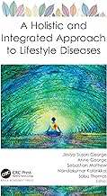 A Holistic and Integrated Approach to Lifestyle Diseases