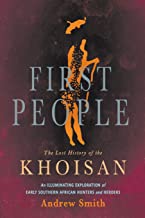 First People: The Lost History of the Khoisan
