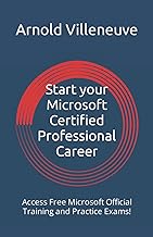 Start your Microsoft Certified Professional Career: Access Free Microsoft Official Training and Practice Exams!