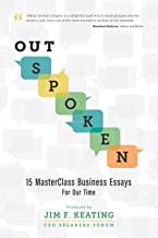OutSpoken: 15 MasterClass Business Essays For Our Time