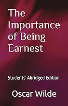 The Importance of Being Earnest: Students' Abridged Edition