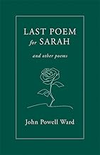 Last Poem for Sarah: And Other Poems