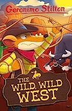 Geronimo Stilton: The Wild, Wild West: 4 (Geronimo Stilton - Series 4)