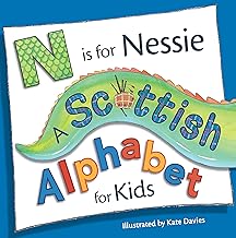 N Is for Nessie: A Scottish Alphabet for Kids