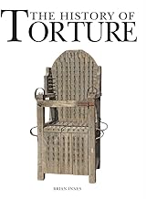 The History Of Torture