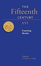 The Fifteenth Century XVI: Examining Identity: 16