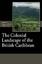 The Colonial Landscape of the British Caribbean: 11
