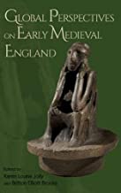 Global Perspectives on Early Medieval England