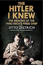 The Hitler I Knew: The Memoirs of the Third Reich's Press Chief