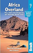 Africa Overland: Plus a Return Route Through Asia - 4x4, Motorbike, Bicycle, Truck