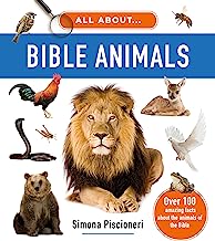 All About... Bible Animals: Over 100 Amazing Facts About the Animals of the Bible