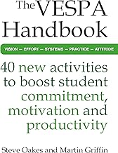 The VESPA Handbook: 40 new activities to boost student commitment, motivation and productivity