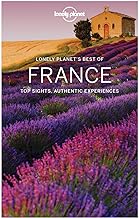 Lonely Planet Best of France [Lingua Inglese]