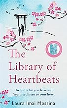 The Library of Heartbeats: A sweeping, heart-rending Japanese-set novel from the author of The Phone Box at the Edge of the World