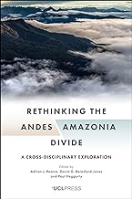 Rethinking the Andes-amazonia Divide: A Cross-disciplinary Exploration