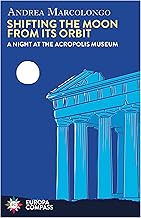 Shifting the Moon from its Orbit: A Night at the Acropolis