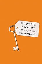 Happiness, a Mystery: And 66 Attempts to Solve It