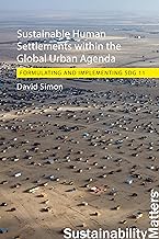 Sustainable Human Settlements Within the Global Urban Agenda: Formulating and Implementing Sdg 11