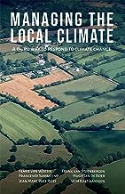 Managing the Local Climate: A Third Way to Respond to Climate Change