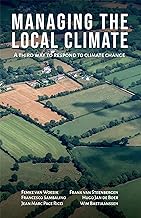 Managing the Local Climate: A third way to respond to climate change