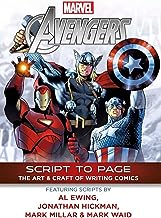 Marvel's Avengers: Script to Page: The Art and Craft of Writing Comics
