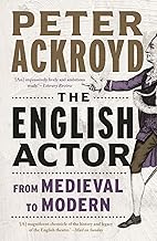 The English Actor: From Medieval to Modern