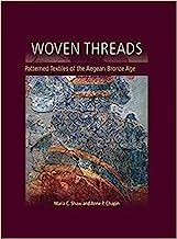 Woven Threads: Patterned Textiles of the Aegean Bronze Age: 22