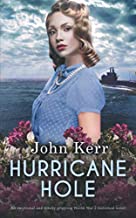 HURRICANE HOLE an emotional and totally gripping World War 2 historical novel