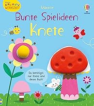 Kleine Kreativ-Werkstatt - Bunte Spielideen: Knete