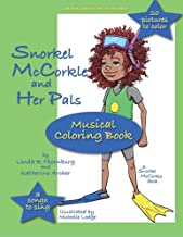Snorkel McCorkle and Pals: Snorkel McCorkle and the Lost Flipper Coloring Book: Musical Coloring Book: 1