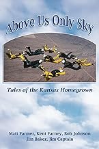 Above Us Only Sky: Tales of the Kansas Homegrown
