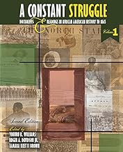 A Constant Struggle: Documents and Readings in African American History to 1865, Volume 1