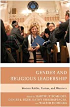 Gender and Religious Leadership: Women Rabbis, Pastors, and Ministers