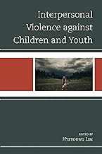 Interpersonal Violence Against Children and Youth