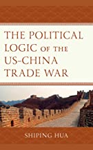 The Political Logic of the Us–china Trade War