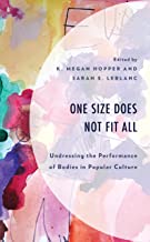 One Size Does Not Fit All: Undressing the Performance of Bodies in Popular Culture
