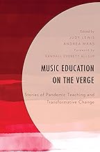 Music Education on the Verge: Stories of Pandemic Teaching and Transformative Change